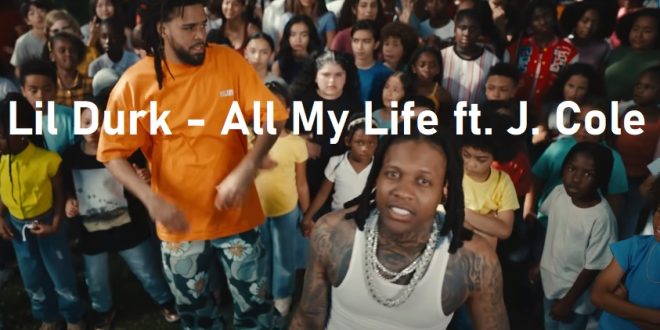 Lil Durk - All My Life ft. J. Cole (Official Video