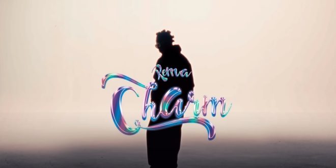 Rema - Charm (Official Music Video)