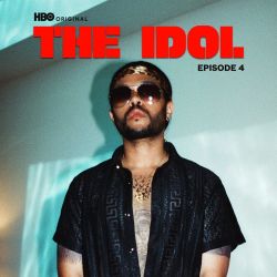 The Weeknd JENNIE and Lily Rose Depp - The Idol Episode 4 (Music from the HBO Original Series) - Single