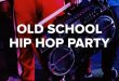 Various Artists – Old School Hip Hop Party